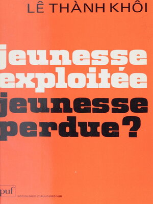 cover image of Jeunesse exploitée, jeunesse perdue ?
